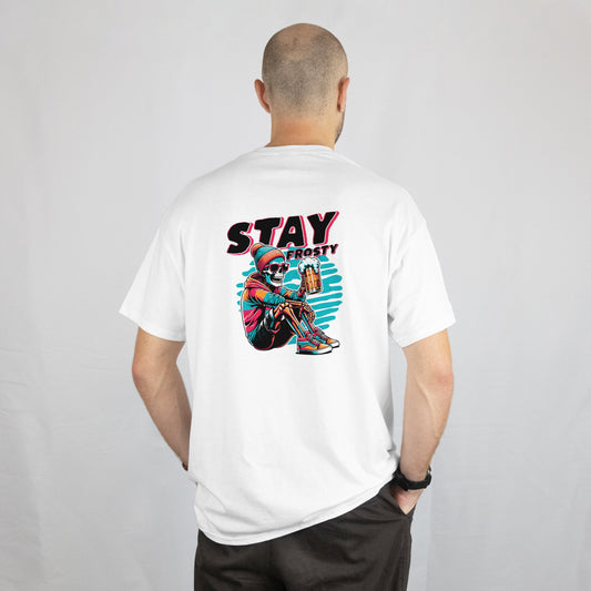 ''STAY FROSTY''